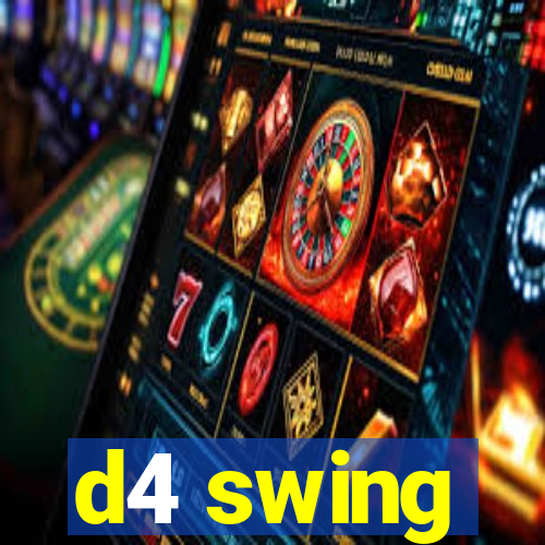 d4 swing